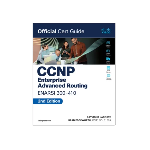 CCNP Enterprise Advanced Routing ENARSI 300-410 Official Cert Guide, 2nd Edition