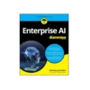 Enterprise AI For Dummies