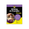 Writing AI Prompts For Dummies