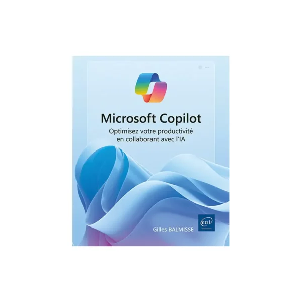 Microsoft Copilot Optimisez votre productivité