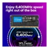 Crucial DDR5 CSODIMM Laptop Memory, 64GB (2x 32 GB) Capacity, 6400 MHz Memory Speed, CL52 CAS Latency, 262-Pin SO-DIMM, Unbuffered DIMM Type, Black | CT2K32G64C52CS5 - Image 4 Crucial DDR5 CSODIMM Laptop Memory, 64GB (2x 32 GB) Capacity, 6400 MHz Memory Speed, CL52 CAS Latency, 262-Pin SO-DIMM, Unbuffered DIMM Type, Black | CT2K32G64C52CS5 - Image 4