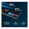 Crucial UDIMM Desktop Memory, 16GB Capacity, DDR5-5600 Speed, 46-45-45 JEDEC, 1.1 Voltage, Unbuffered | CT16G56C46U5 - Image 3 Crucial UDIMM Desktop Memory, 16GB Capacity, DDR5-5600 Speed, 46-45-45 JEDEC, 1.1 Voltage, Unbuffered | CT16G56C46U5 - Image 3